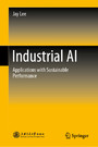Industrial AI - Applications with Sustainable Performance