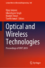 Optical and Wireless Technologies - Proceedings of OWT 2019