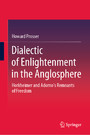 Dialectic of Enlightenment in the Anglosphere - Horkheimer and Adorno's Remnants of Freedom
