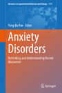 Anxiety Disorders - Rethinking and Understanding Recent Discoveries