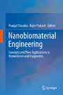Nanobiomaterial Engineering - Concepts and Their Applications in Biomedicine and Diagnostics