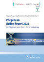 Pflegeheim Rating Report 2022 - Der Pflegemarkt unter Druck - Zeit für Veränderung